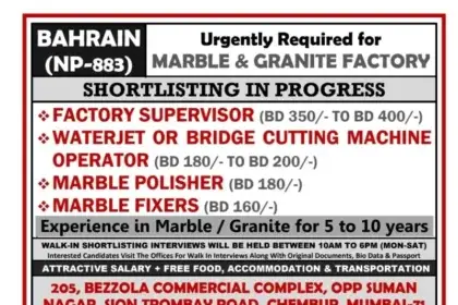 Urgent Job Openings in Bahrain: Marble & Granite Factory Hiring