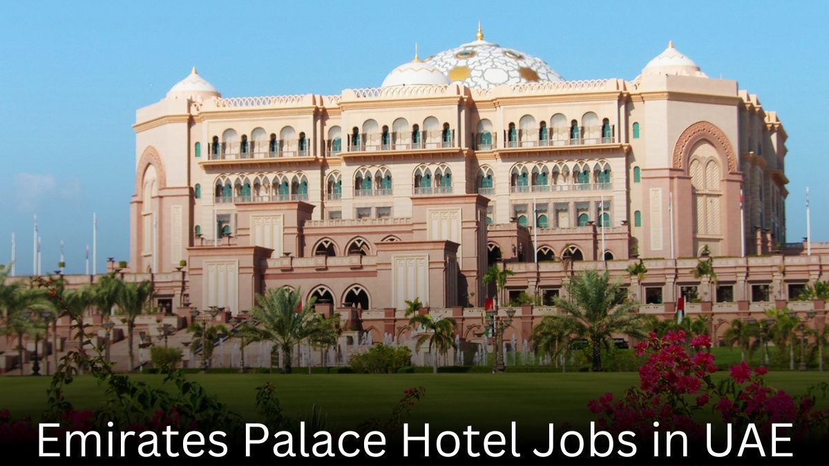 Emirates Palace Hotel Jobs in UAE