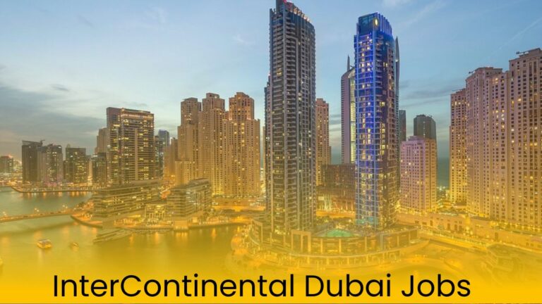 InterContinental Dubai Jobs: Exciting Career Opportunities