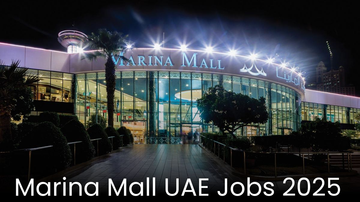 Marina Mall UAE Jobs 2025