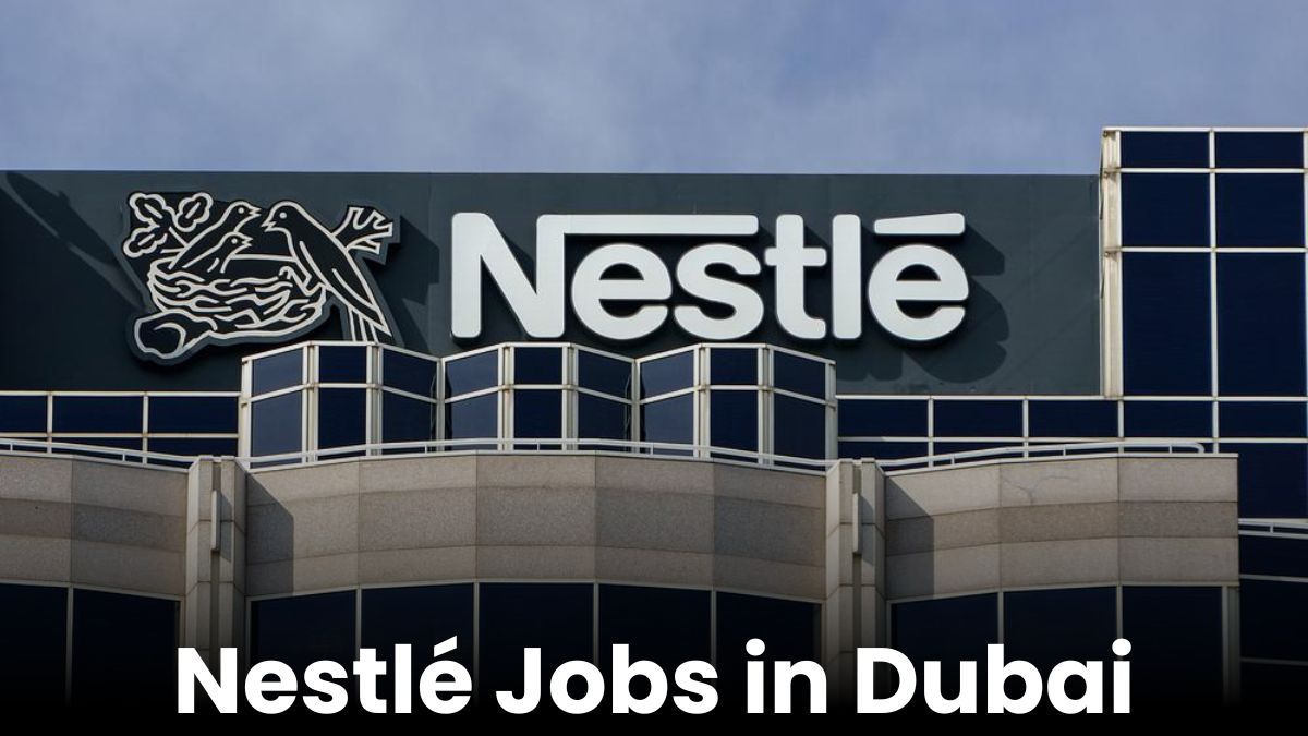 Nestlé Jobs in Dubai