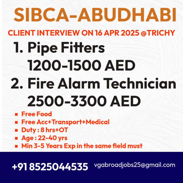 SIBCA Abu Dhabi Jobs: Walk-in Interview in Trichy on 16 April 2025