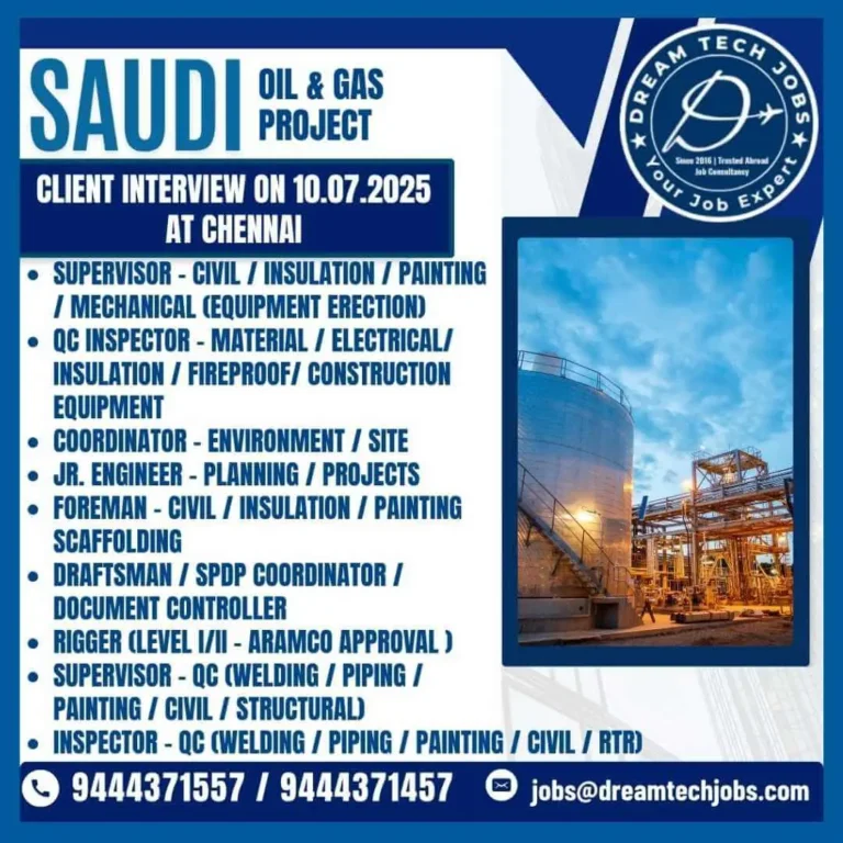 Saudi Oil & Gas Project Jobs – Client Interview in Chennai on 10 July 2025