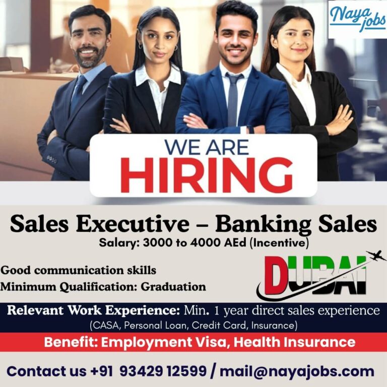 Sales Executive – Banking Sales Jobs in Dubai | Naya Jobs Recruitment 2025