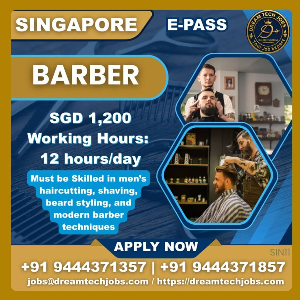 Barber Jobs in Singapore – E-Pass Opportunity