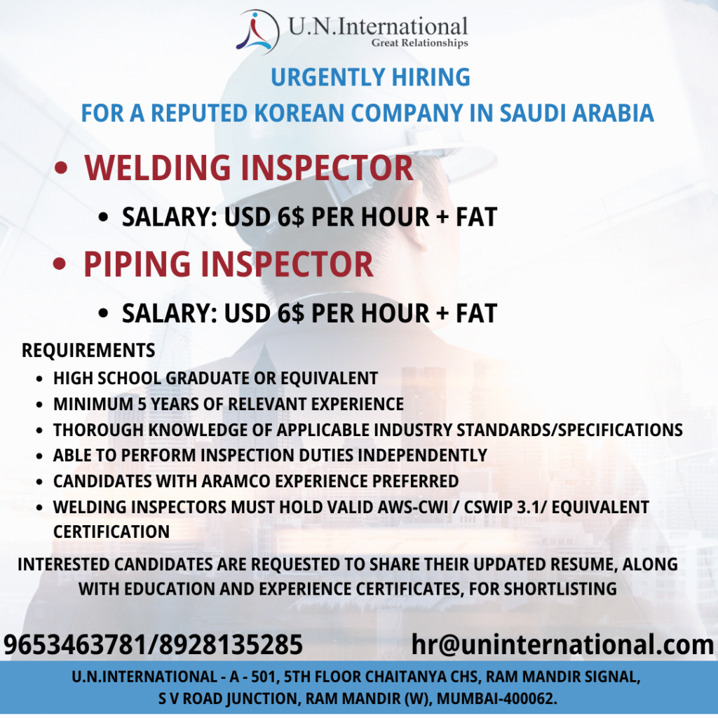 Urgent Recruitment for Welding & Piping Inspectors in Saudi Arabia 1 Urgent Recruitment for Welding & Piping Inspectors in Saudi Arabia