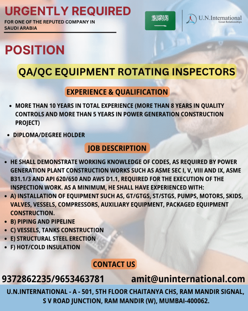 Urgently Required – QA/QC Equipment Rotating Inspectors in Saudi Arabia 1 Urgently Required – QA/QC Equipment Rotating Inspectors in Saudi Arabia
