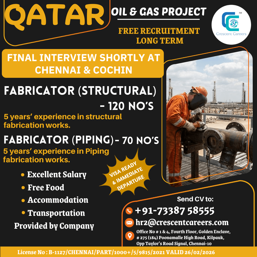 Qatar Oil & Gas Fabricator Jobs – Final Interview at Chennai & Cochin (Free Recruitment)