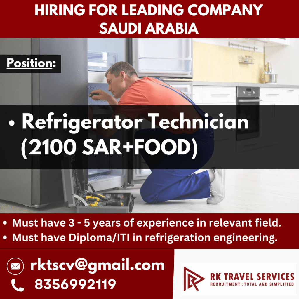 Saudi Arabia Refrigerator Technician Recruitment 2025