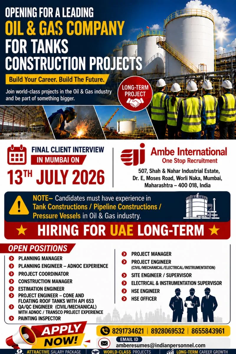 UAE Oil & Gas Tank Construction Jobs 2026 – Long-Term Project | Final Client Interview on 13 July in Mumbai