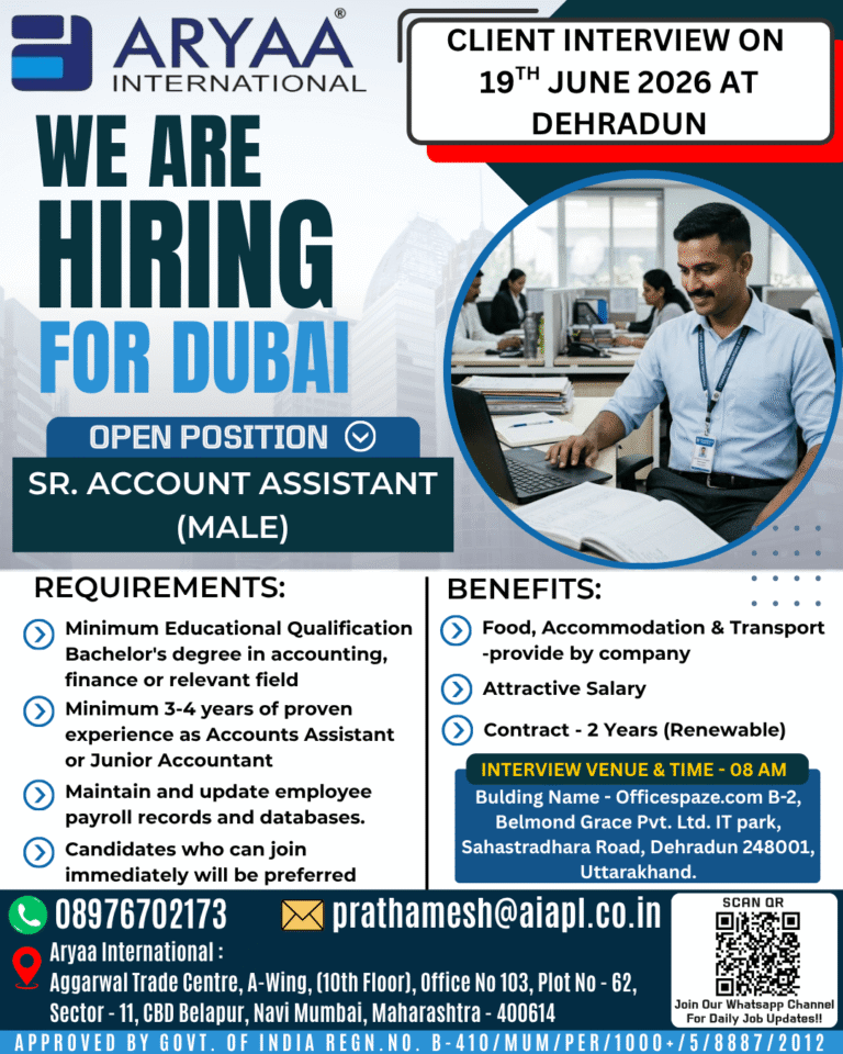 Dubai Senior Account Assistant Jobs 2026 – Client Interview on 19 June at Dehradun