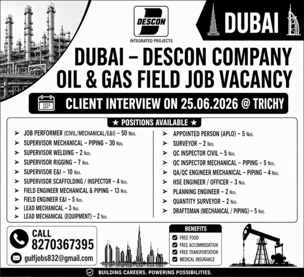 Dubai DESCON Company Oil & Gas Field Job Vacancy 2026 – Client Interview at Trichy 1 Dubai DESCON Company Oil & Gas Field Job Vacancy 2026 – Client Interview at Trichy