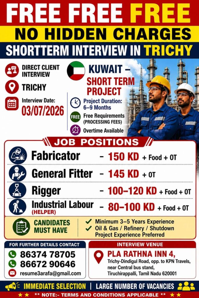Kuwait Short-Term Project Jobs 2026 – Direct Client Interview in Trichy | Free Recruitment 1 Kuwait Short-Term Project Jobs 2026 – Direct Client Interview in Trichy | Free Recruitment