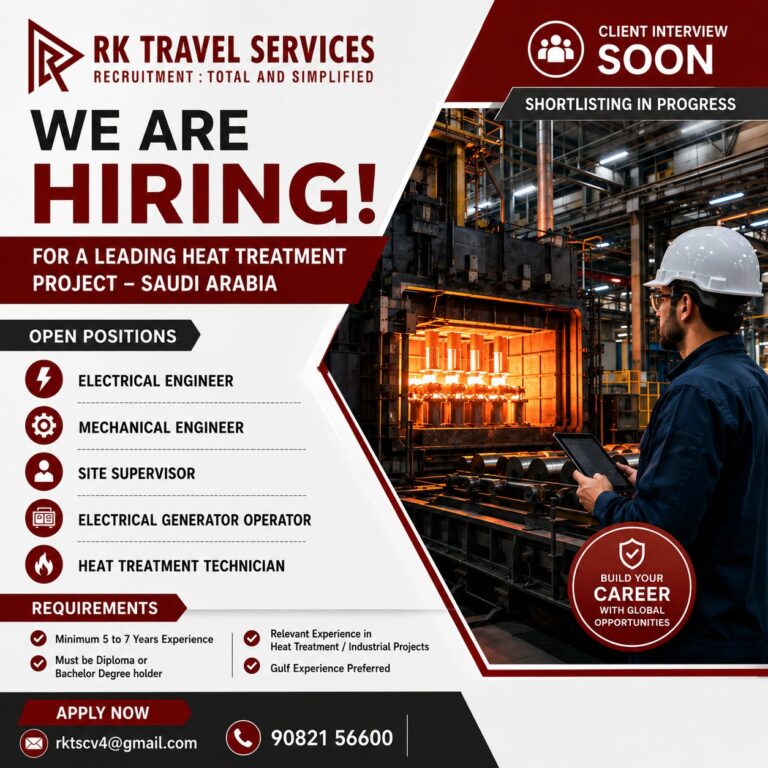 RK Travel Services Recruitment 2026 | Heat Treatment Project Jobs in Saudi Arabia | Apply Now