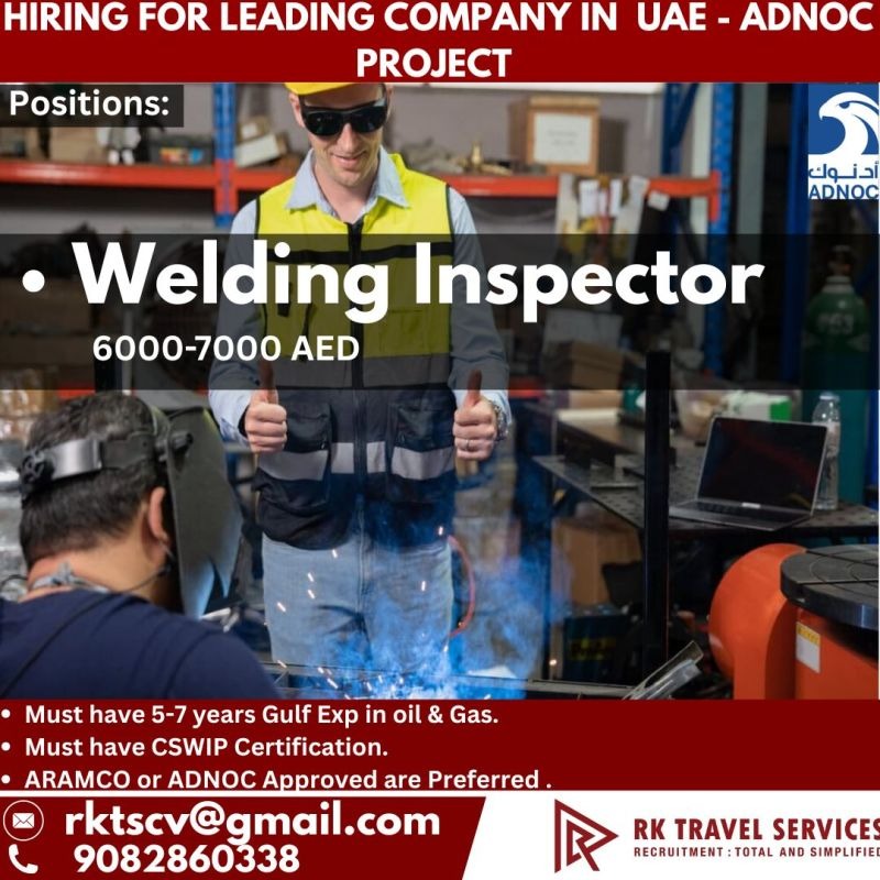 Welding Inspector Jobs in UAE – ADNOC Project | Salary Up to AED 7,000