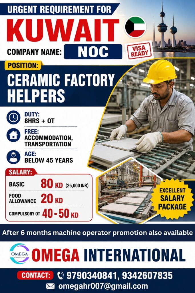 Ceramic Factory Helpers Jobs in Kuwait 2026 | Visa Ready | Free Accommodation & Transportation