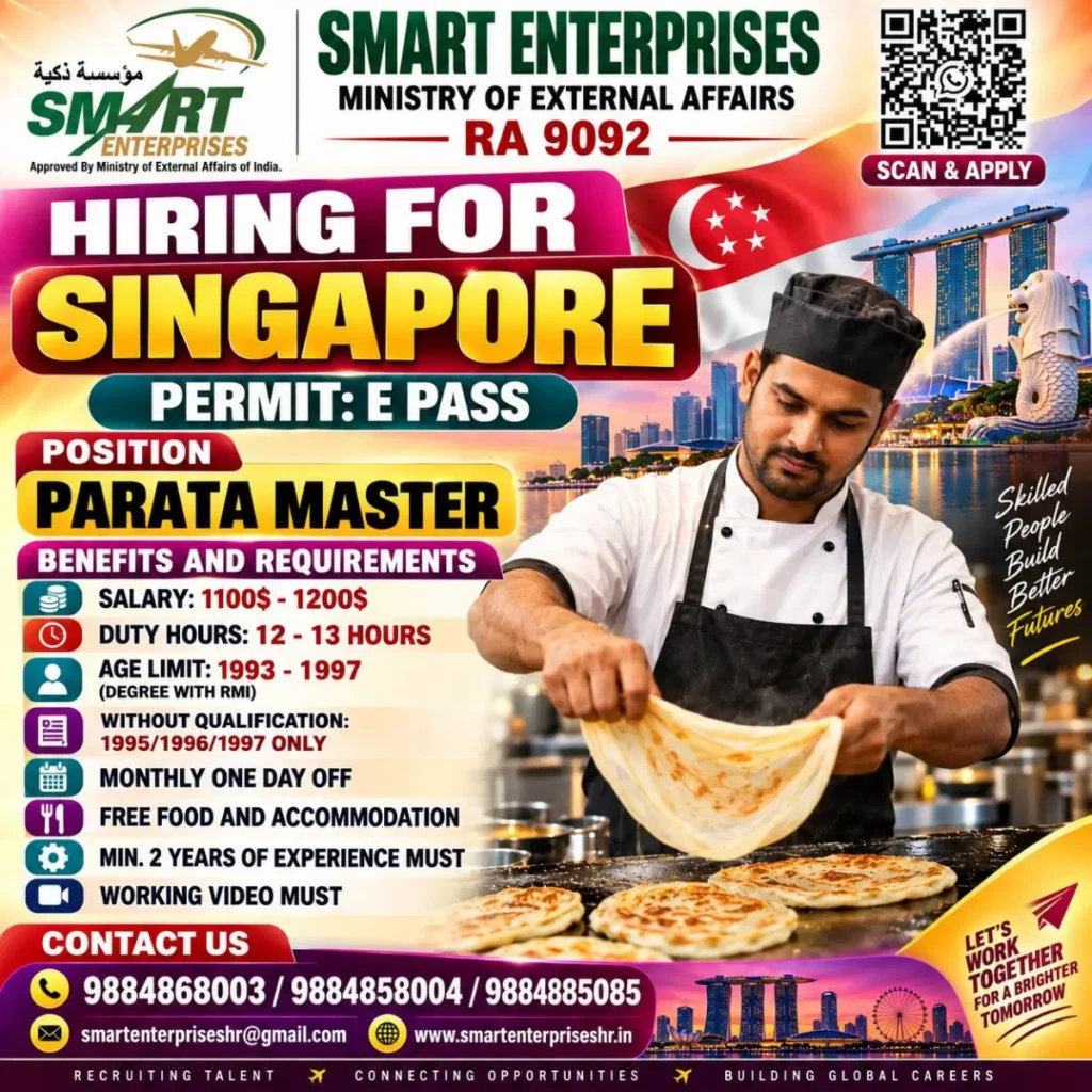 Singapore Recruitment 2026: Paratha Master Jobs | E Pass, Salary $1,100–$1,200, Free Food & Accommodation